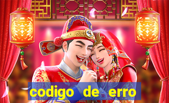 codigo de erro s105 bet365